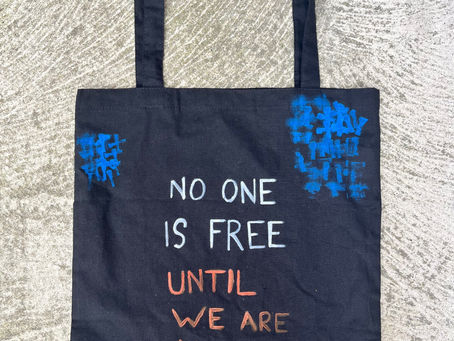NO ONE IS FREE UNTIL WE ARE ALL FREE