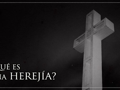 Herejias dentro del cristianismo de nuestros tiempos
