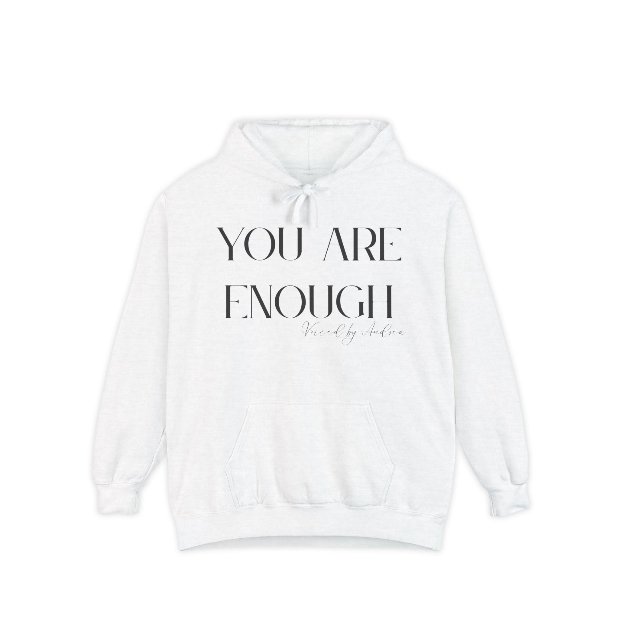 You Are Enough Hoodie - White