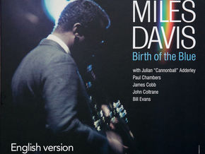 #Vinyl Test : Miles Davis, "Birth of the Blue" - Where Genesis Precedes the Legend.