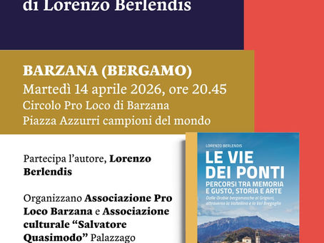 Presentazione del libro "Le vie dei Ponti" incontro con l'autore Lorenzo Berlendis