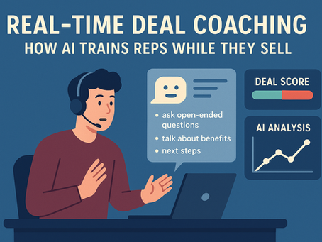 Real-Time Deal Coaching: How AI Trains Reps While They Sell