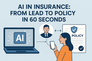 AI in Insurance: From Lead to Policy in 60 Seconds