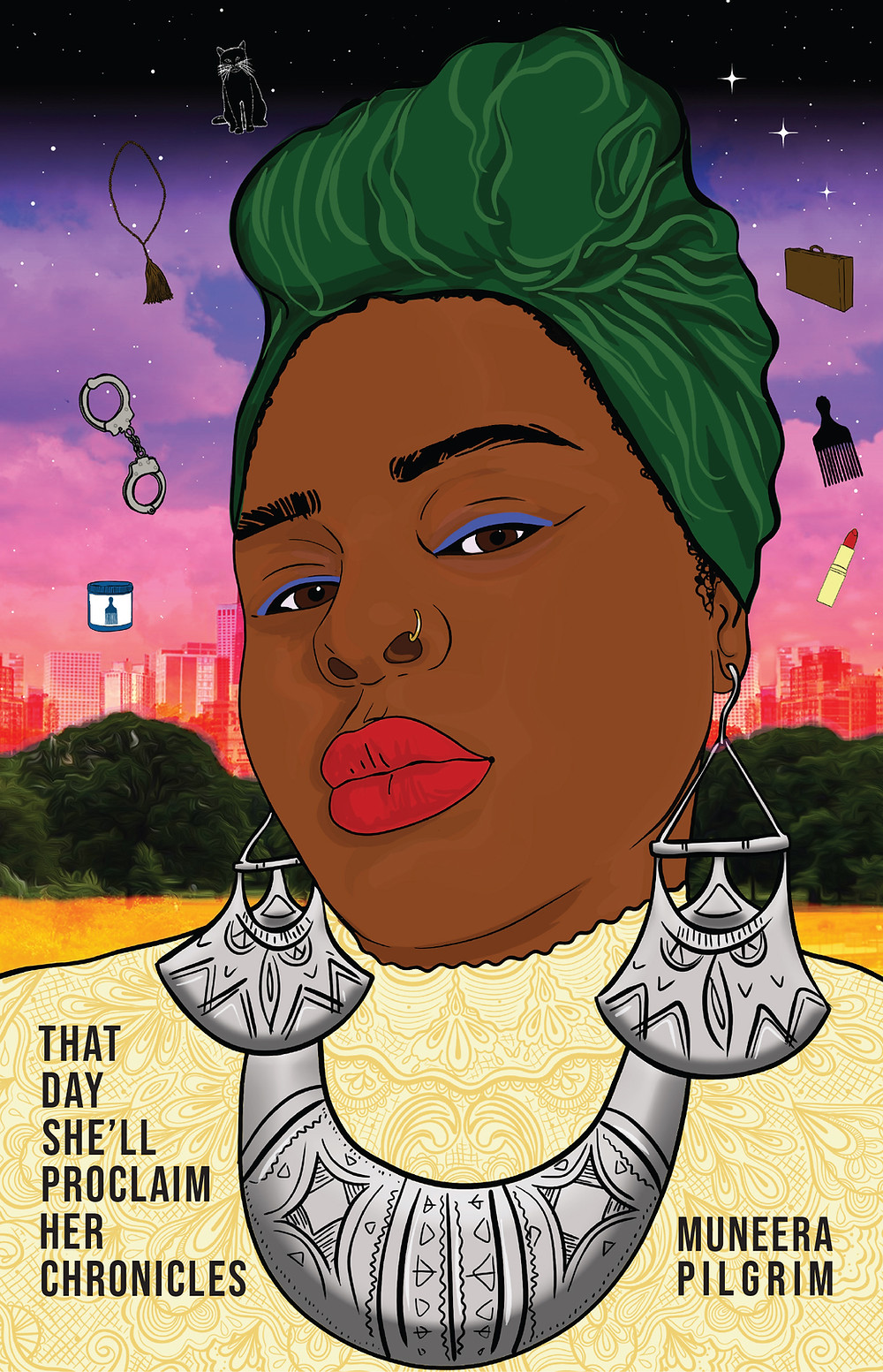 The cover of Muneera Pilgrim's book, 'That Day She'll Proclaim Her Chronicles'