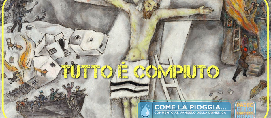 🇮🇹 TUTTO È COMPIUTO 🇵🇹 TUDO ESTÁ CONSUMADO 🇬🇧 IT IS FINISHED