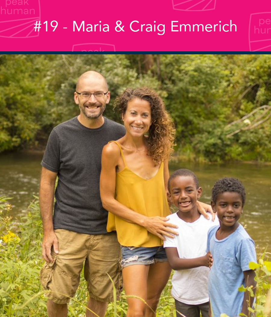 Craig & Maria Emmerich - Peak Human Podcast