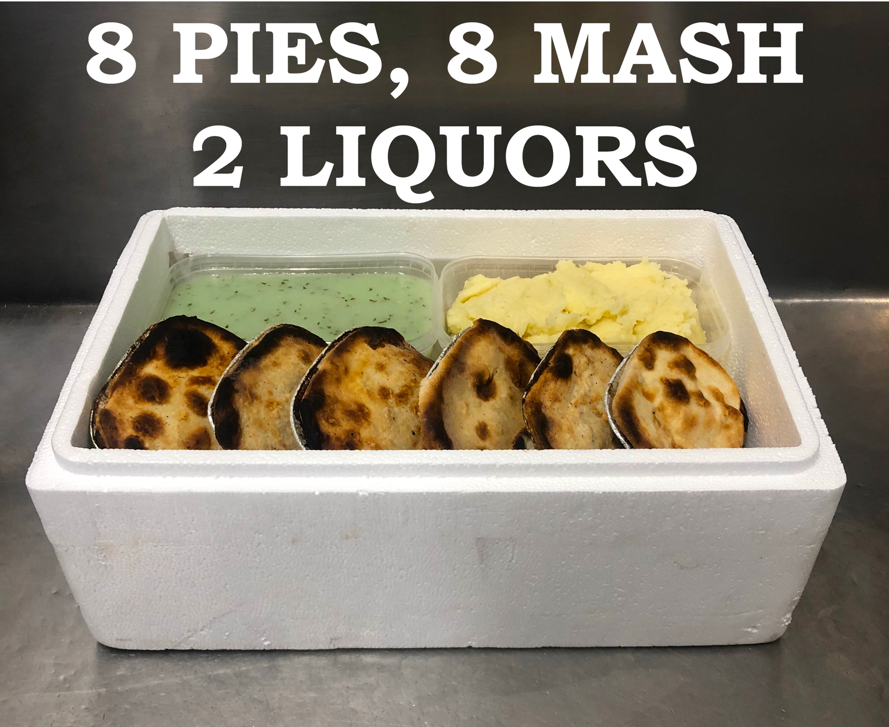 8 Pies, 8 Mash & 2 Large Liquors