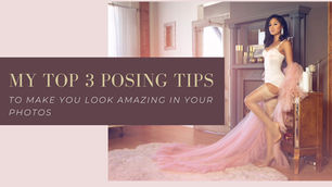  My Top 3 Posing Tips