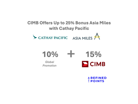 CIMB Offers Up to 25% Bonus Asia Miles with Cathay