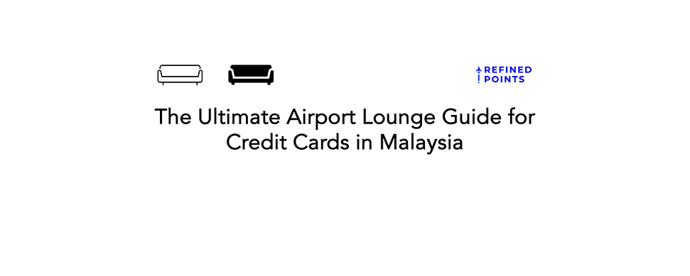Best Credit Card for Airport Lounge Access Malaysia