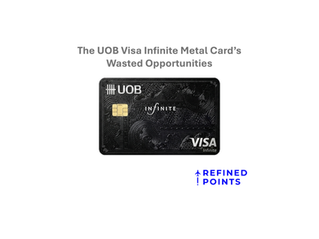 The UOB Visa Infinite Metal Card’s Wasted Opportunities