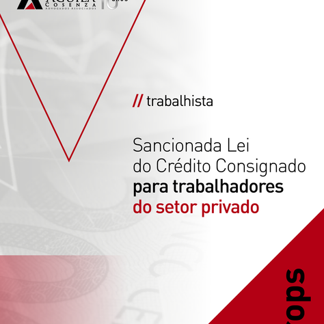 Sancionada Lei do Crédito Consignado para trabalhadores do setor privado