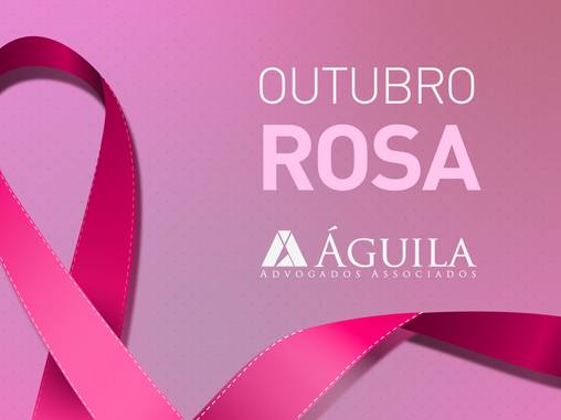  Outubro Rosa no Águila Advogados
