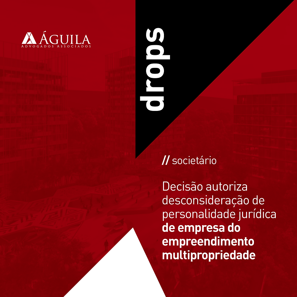 Decisão autoriza desconsideração de personalidade jurídica de empresa do empreendimento multipropriedade