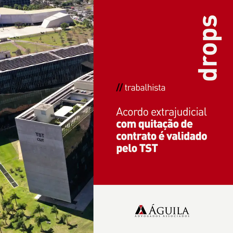Acordo extrajudicial com quitação de contrato é validado pelo TST