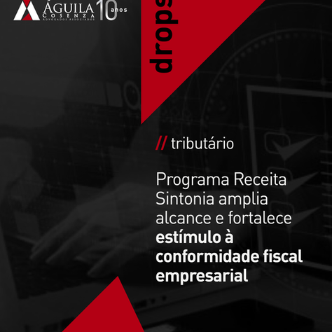 Programa Receita Sintonia amplia alcance e fortalece estímulo à conformidade fiscal empresarial