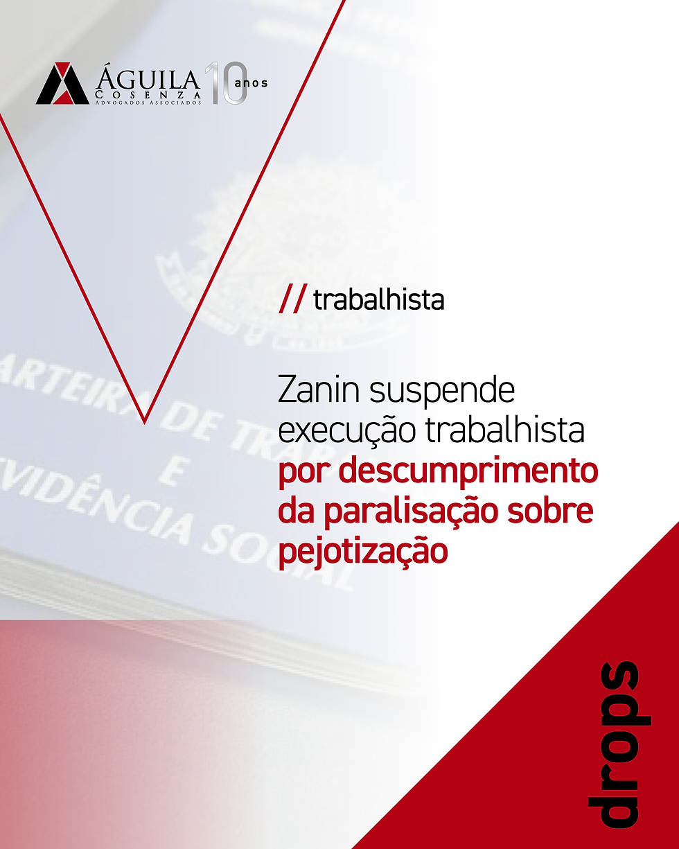 Zanin suspende execução trabalhista por descumprimento da paralisação sobre pejotização