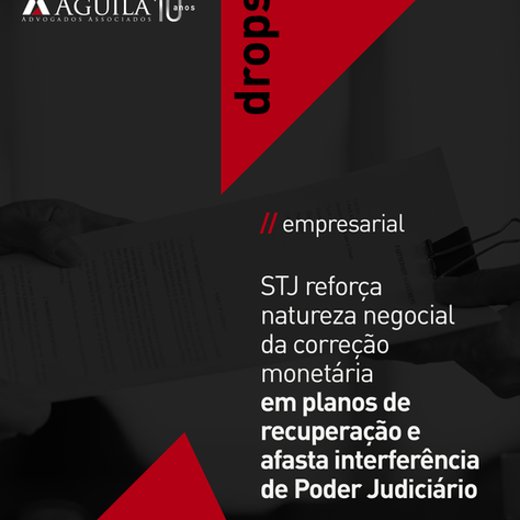 STJ reforça natureza negocial da correção monetária em planos de recuperação e afasta interferência de Poder Judiciário