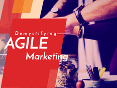 Deciphering Agile Marketing: Meaning, Principles & Benefits