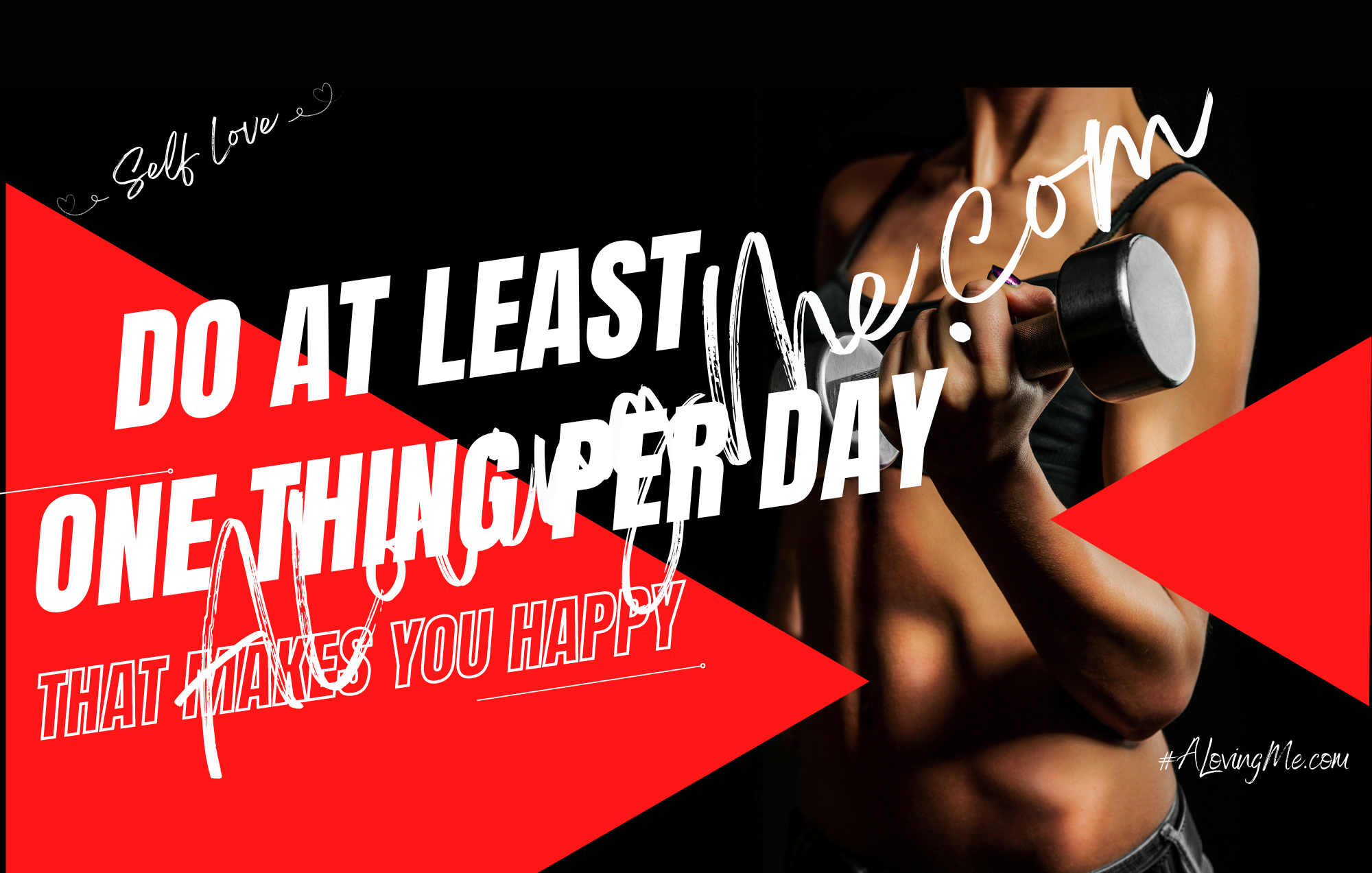 Self Love - Month 1 Day 31