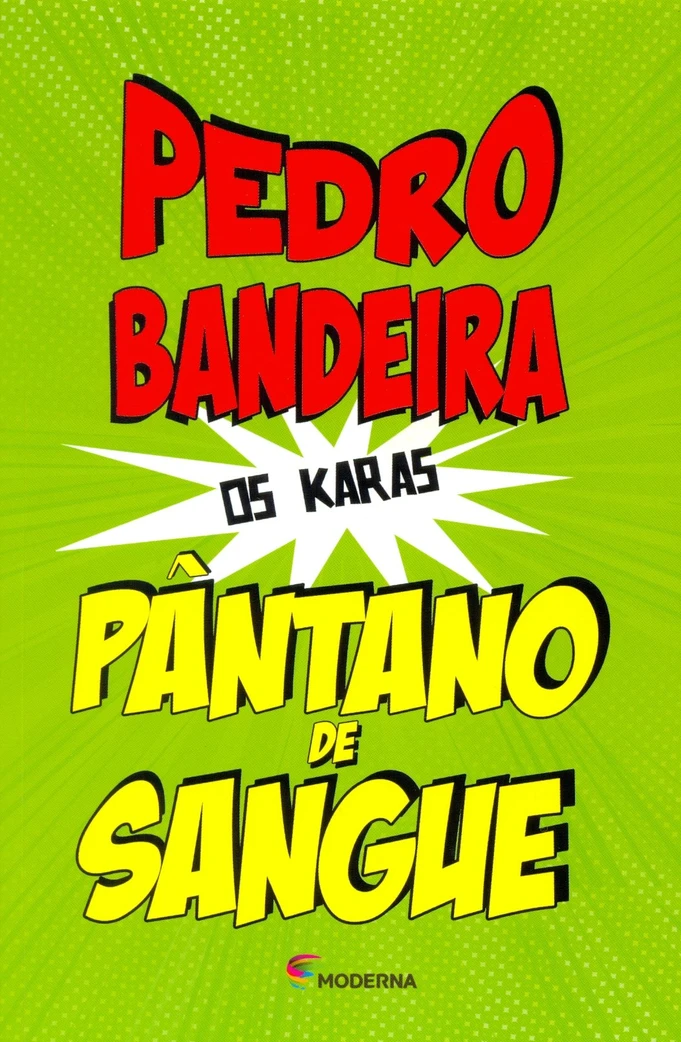 Os Karas - Livro 2: Pântano de Sangue - Pedro Bandeira