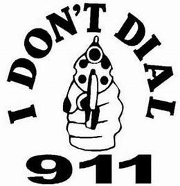 I DON'T DIAL 911 DECAL