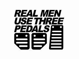 REAL MEN USE THREE PEDALS DECAL