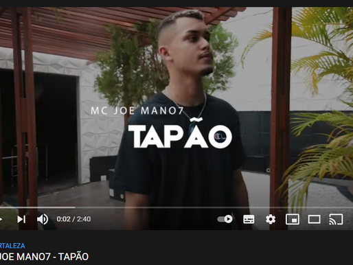 Mc Joe Mano7 lança novo single: Tapão
