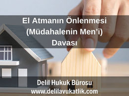 el atmanın önlenmesi müdahalenin meni davası