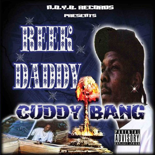 Reek-Daddy-Cuddy-Bang