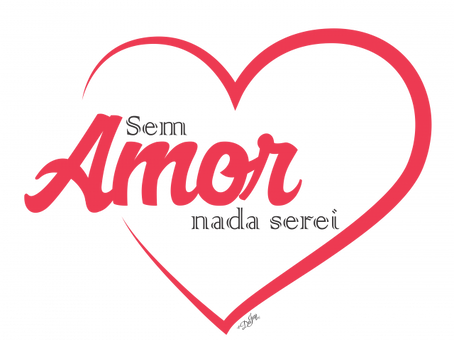 Sem amor nada serei