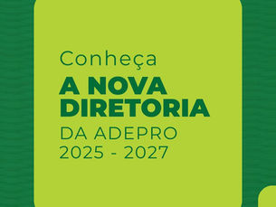 Conheça a nova diretoria da ADEPRO!