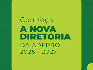 Conheça a nova diretoria da ADEPRO!