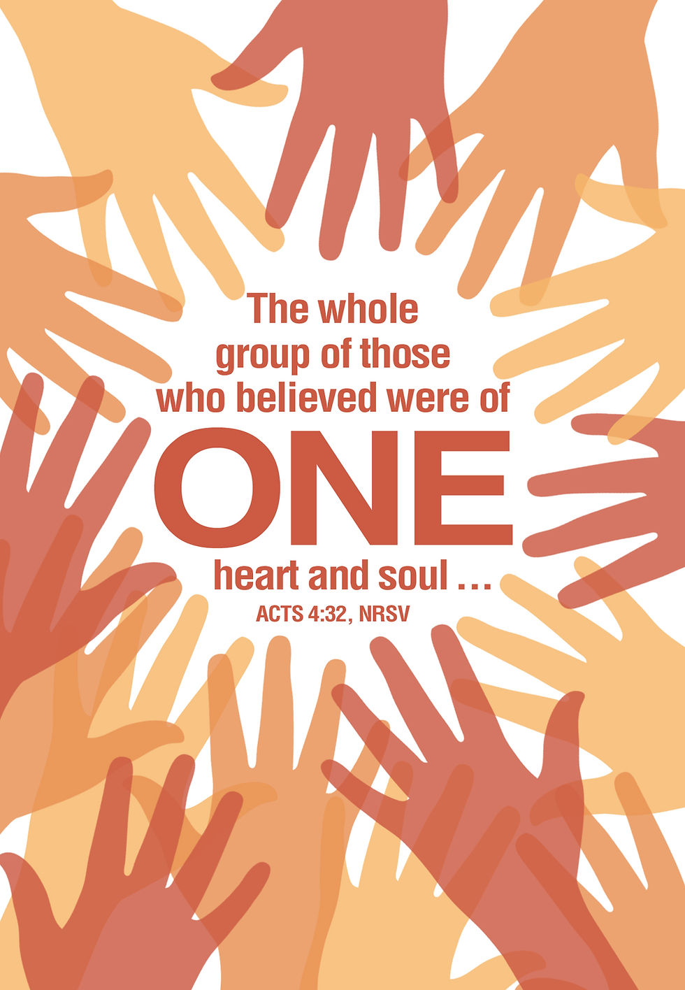 Illustration of a circle of hands with text "The whole group of those who believed were of one heart and soul..." - Acts 4:32, NRSV