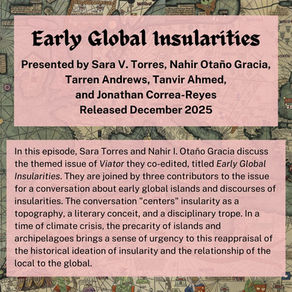 Early Global Insularities (Torres, Otaño Gracia, Andrews, Ahmed, Correa Reyes)
