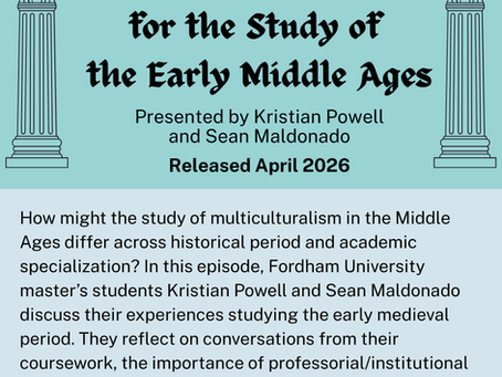 A Multicultural Case for the Study of the Early Middle Ages (Powell & Maldonado)