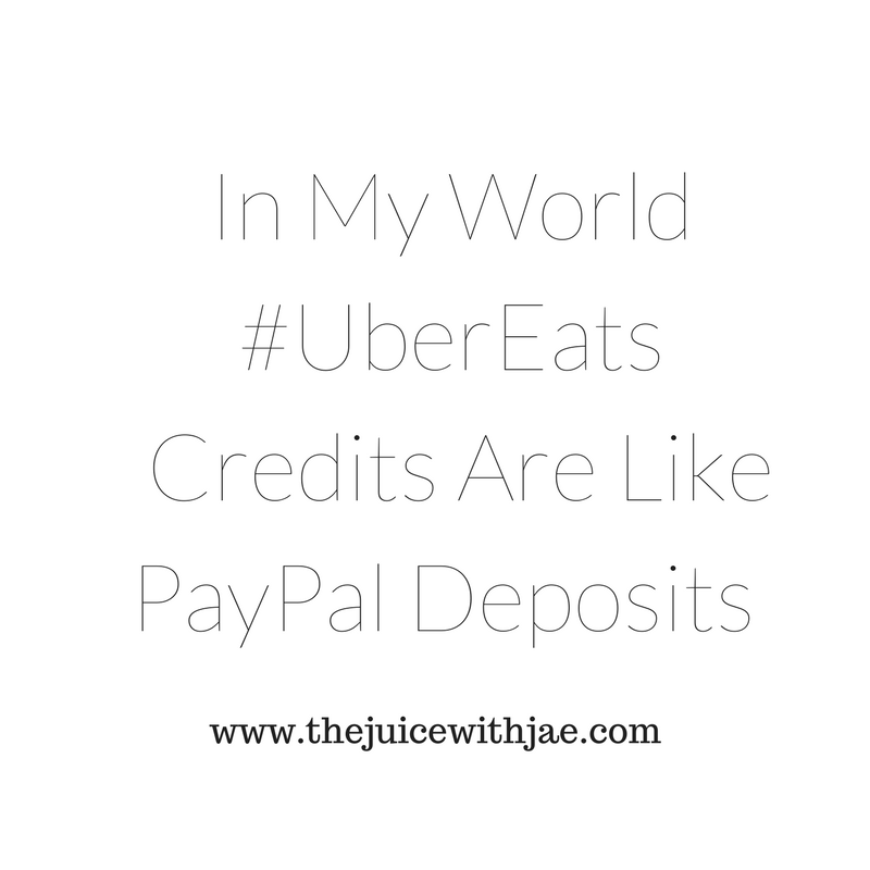 In My World#UberEats Credits Are Like PayPal Deposits