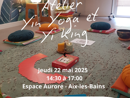 Pratique Yin Yoga et Yi King
