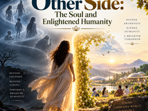 The Other Side: The Soul and Enlightened Humanity