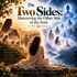 The Two Sides: Discovering the Other Side of the Soul