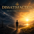 Dissatisfaction | The Soul’s Search for Satisfaction