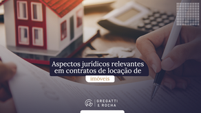 Aspectos Jurídicos Relevantes em Contratos de Locação de Imóveis.