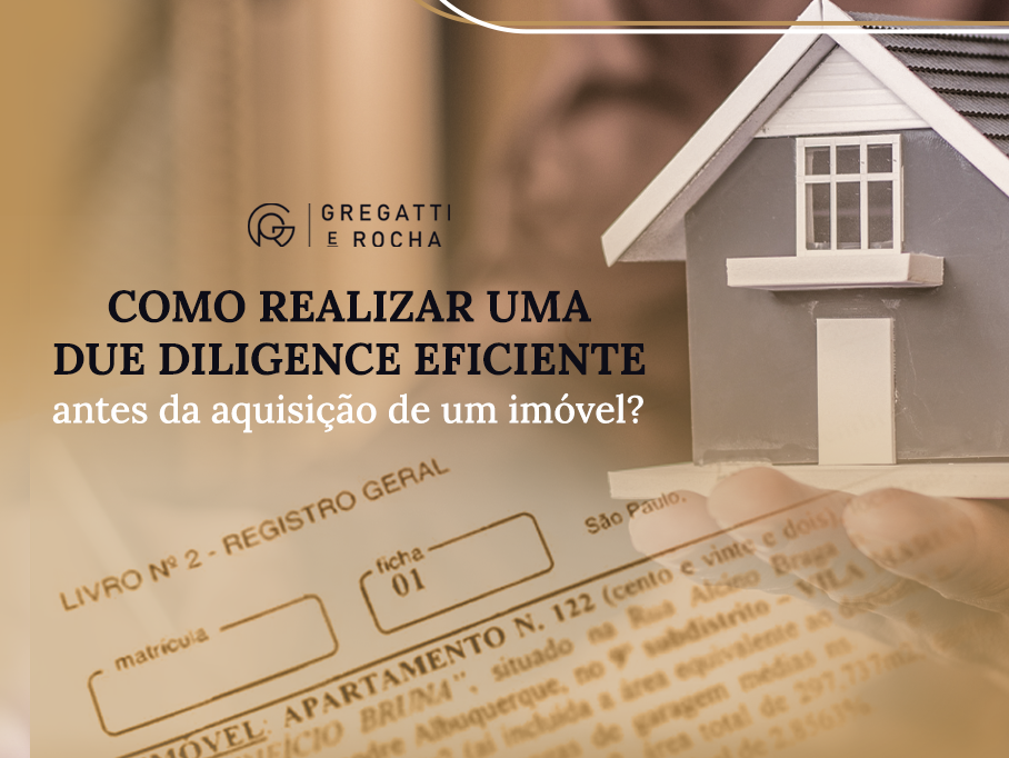 Como realizar uma due diligence eficiente antes da aquisição de um imóvel?