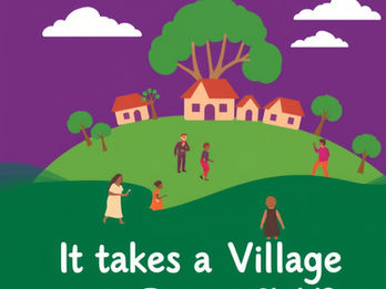 It Takes a Village
