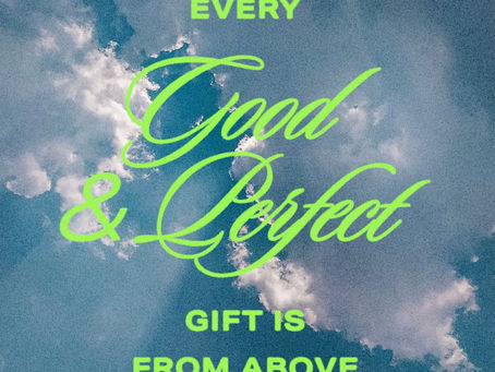 August 29, 2022, Every Good and Perfect Gift Prayer