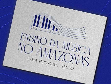 Faartes desenvolve projeto sobre ensino da música em Manaus no século XX