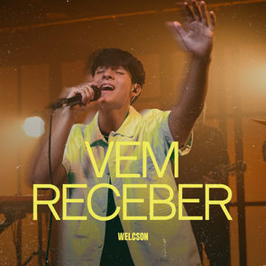“Vem Receber”: Welcson encerra projeto com canção inspirada no Salmo 23