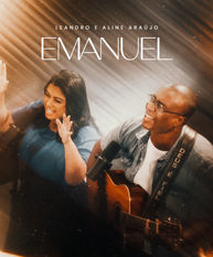 “Emanuel” uma canção de adoração e conforto da dupla Leandro & Aline Araújo