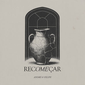 André e Felipe lançam “Recomeçar”, canção sobre fé, restauração e esperança