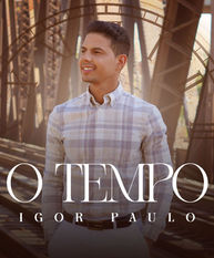 Igor Paulo lança a canção “O Tempo”, composição do renomado Lenno Maia